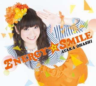 大橋彩香「ENERGY☆SMILE」