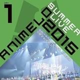 「Animelo Summer Live 2015」ブルーレイ、3月30日発売 来年度のチケット応募券も封入