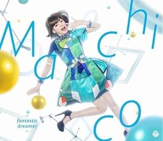Machico「fantastic dreamer」ジャケット