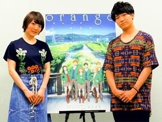 TVアニメ「orange」花澤香菜＆山下誠一郎キャストインタビュー 「高校生らしい日常のリアル」を追求