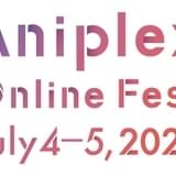 【今週末の配信イベント】豪華アニメ結集「Aniplex Online Fest」、神谷浩史&小野大輔ら参加トークライブなど