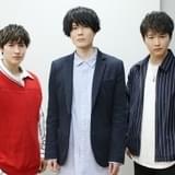 内山昂輝、逢坂良太、土屋神葉「さよなら私のクラマー」を通して抱いた、青春への憧れや共感