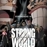 【ワンピース激レア映像】「ONE PIECE FILM STRONG WORLD」の前日譚「エピソードゼロ」期間限定公開