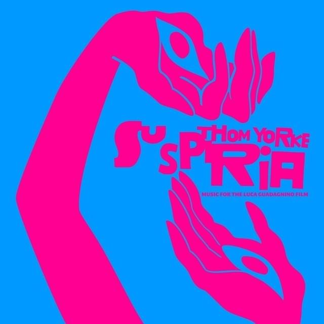 トム・ヨークのアルバム「Suspiria （Music for the Luca Guadagnino Film） 」