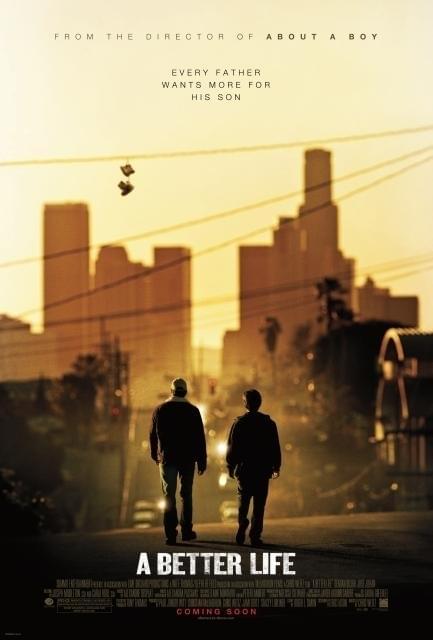 クリス・ワイツ監督の低予算映画「A Better Life」