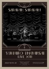 YUKIHIRO TAKAHASHI LIVE 2018 SARAVAH SARAVAH!