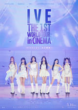 IVE THE 1ST WORLD TOUR in CINEMA