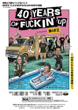 NOFX：40 Years of Fuckin' Up : ポスター画像 - 映画.com
