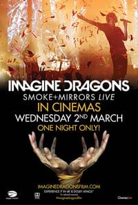 IMAGINE DRAGONS - SMOKE + MIRRORS LIVE
