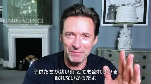 インタビュー映像：ヒュー・ジャックマン